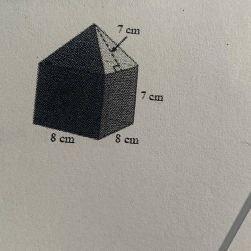 !!! 
Find the surface area of the composite solid.
7 cm
7 cm
8 cm
8 cm