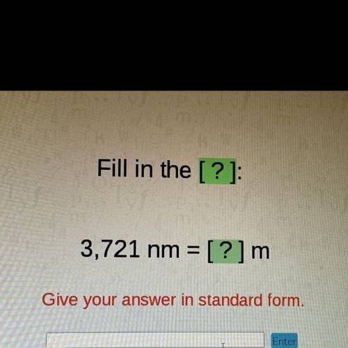 Fill in the [?]:
3,721 nm = [?]m
Give your answer in standard form.