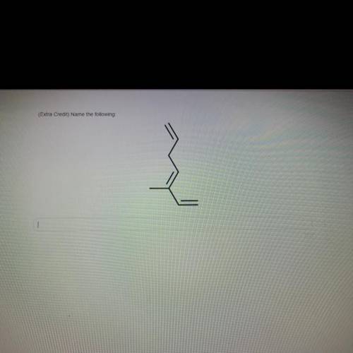 (Need ASAP) Name the following 
compound