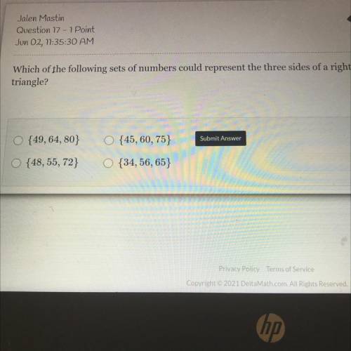 Question 17 - 1 Point

Jon 02, 11:35:30 AM
Which of the following sets of numbers could represent