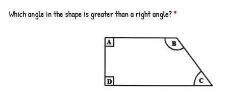 Which angle in the shape is greater than a right angle?