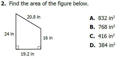 Find the area of the figure below.
A. 832
B. 768
C. 416
D. 384