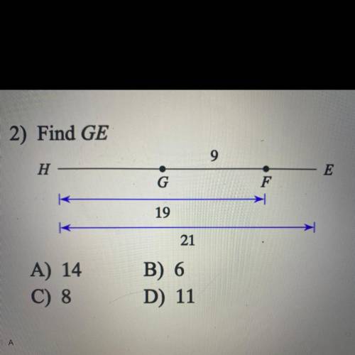 Find GE
A) 14
C) 8
B) 6
D) 11