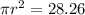 \pi r^2 = 28.26