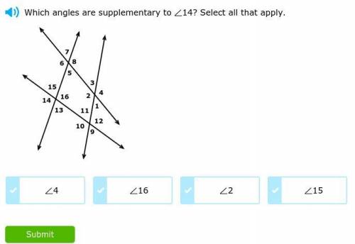 Which angles are supplementary to 14 ? select all that apply.