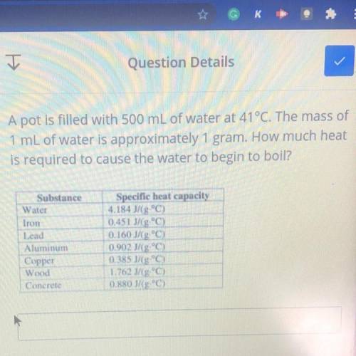 A pot is filled with 500 mL of water at 41°C. The mass of

1 mL of water is approximately 1 gram.