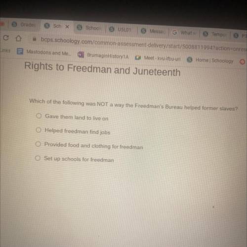 Which of the following was NOT a way the Freedman's Bureau helped former slaves?

Gave them land t