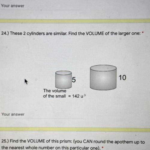 Find the volume of the larger one pls