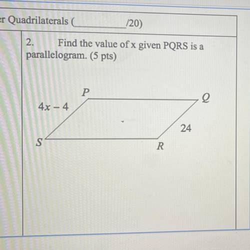 Find the value of x given PQRS is a
parallelogram.