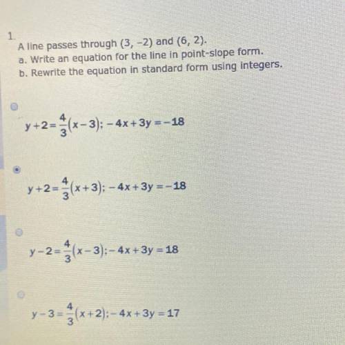 A line passes through (3, -2) and (6, 2).

a. Write an equation for the line in point-slope form.