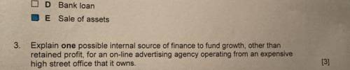 HELPPPPP WHAT INTERNAL SOURCE OF FINANCE WILL HELP FUND GROWTH FOR AN ONLINE ADVERTISING AGENCY