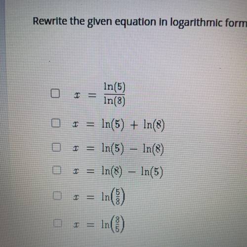 Rewrite the given equation in logarithmic form. Then, select all of the equations with an equivalen