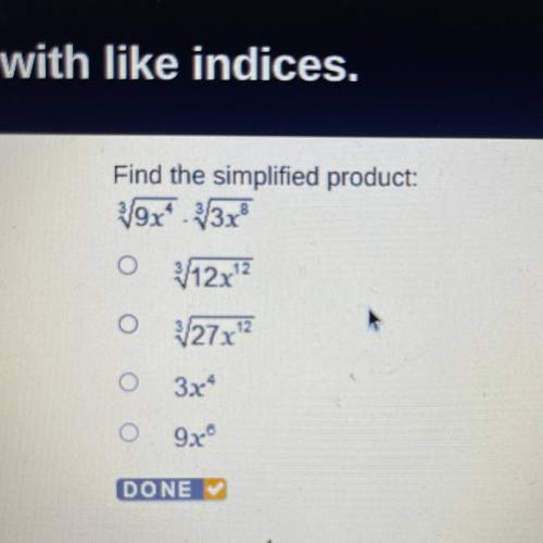 Find the simplified product:

V9x* - 33x
O
V12x12
о
327x12
O
3x4
O
9.x