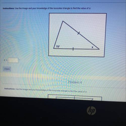 Question 3: use the image and your knowledge of the isosceles triangle to find the value of x