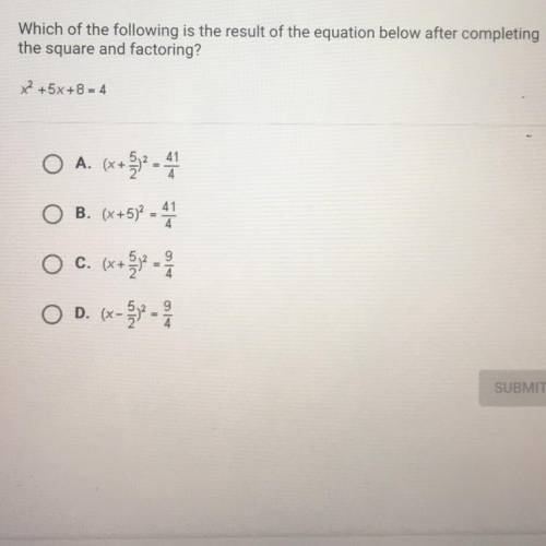 Which of the following is the result of the equation below after completing

the square and factor