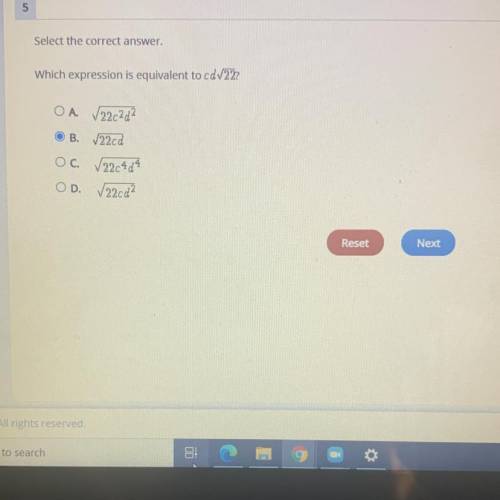 Which expression is equivalent to cd/22?
OA. [22c2d²
B. 22cd
OC. [224d7
OD. 22cd2