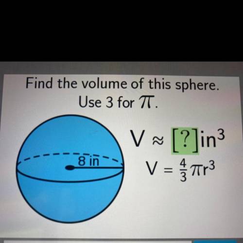 Find the volume of this sphere. 
I need help I don’t understand.