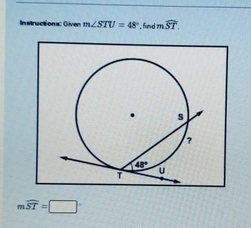 Given m STU=48, find m ST​