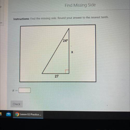 Find the missing side. round your answer to the nearest tenth