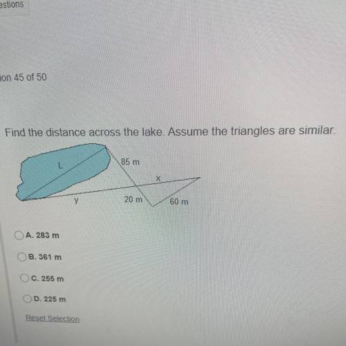 Find the distance across the lake Assume the triangles are similar.