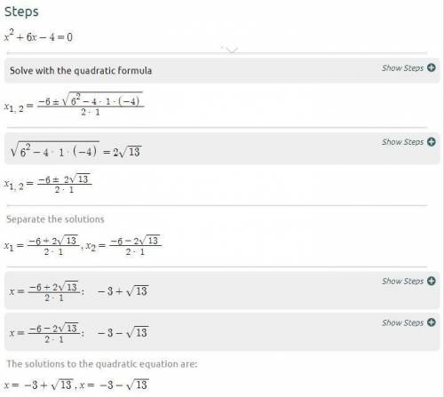 What are the roots of the equation x2 + 6x - 4 = 0?
A6+2V13
B.-6+2V13
C.3V13
D.-3V13