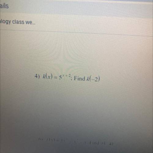K(x)=5^x+2 find (-2)