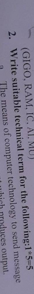 Please answer my question i dont know what suitable techinal term is​