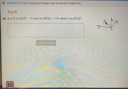 If m angle NOP=31 and m angle NOQ=114 , what is m angle ROQ ?
