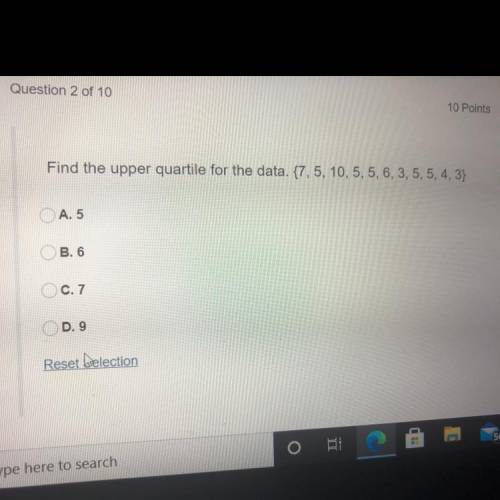 Find the upper quartile for the data. {7, 5, 10, 5, 5, 6, 3, 5, 5, 4, 3}