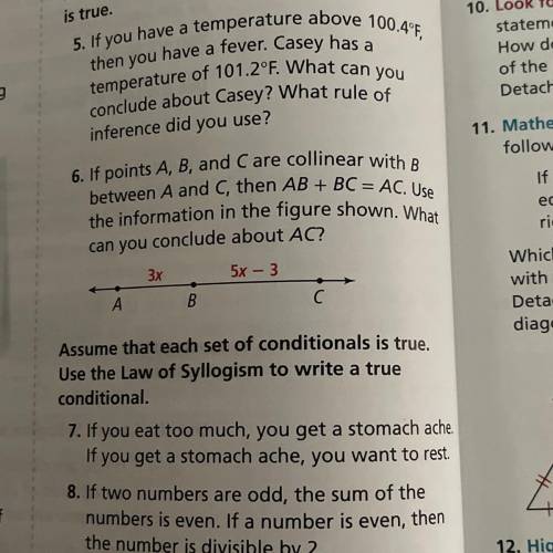 6. If points A, B, and C are collinear with B

between A and C, then AB + BC = AC. Use
the informa