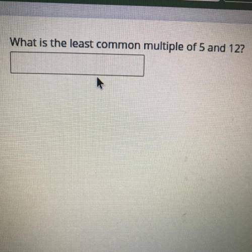 What is the least common multiple of 5 and 12