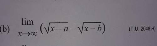 Lim (√(x-a) - (√(x-b))x→∞Please help!​ ​