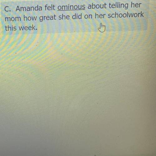 Which sentence uses the

underlined vocabulary word
incorrectly?
A. Amanda had a (prodigious) pile