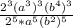 \frac{2^3(a^3)^3(b^4)^3}{2^5*a^5(b^2)^5}