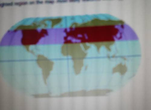 + 1.3.5 Quiz World Climates and Environments Question 3 of 5 The highlighted region on the map most