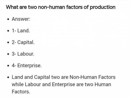 Name 2 non-human factors of production