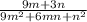 \frac{9m + 3n}{9m {}^{2} + 6mn + n {}^{2}  }