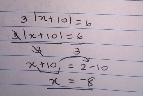 SOLVE EACH EQUATION CHECK FOR EXTRANEOUS SOLTUIONS.

3|x+10|=6
SOLVE EACH INEQUALITY GRAPH THE SOLU