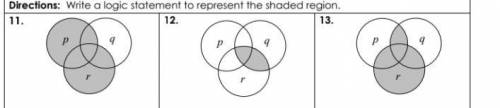 PLEASE HELP

Write a logic statement to represent the shaded region.
Thank you <333