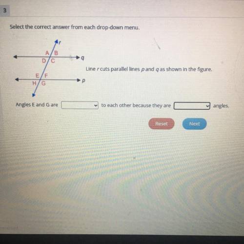 (New one picture included)

Select the correct answer from each drop-down menu.
Line r cuts parall