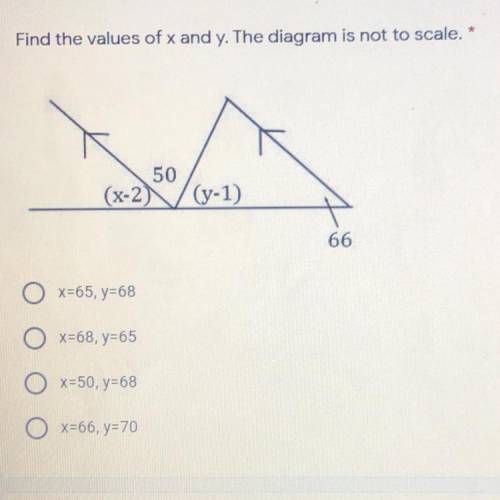Find the values of x and y. The diagram is not to scale.

 1 point
50
(x-2
(y-1)
66
X=65, y=68
X=6