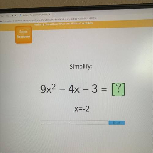 Simplify:
9x2 - 4x – 3 = [?]
-
=
X=-2