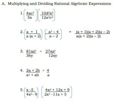 Pls help me now... or else I'll leave..

A. Multiplying and Dividing Rational Algebraic Expression
