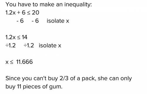 zasha spent $6 on packages of gum. How many more packages of gum that cost $1.20 each can she buy if