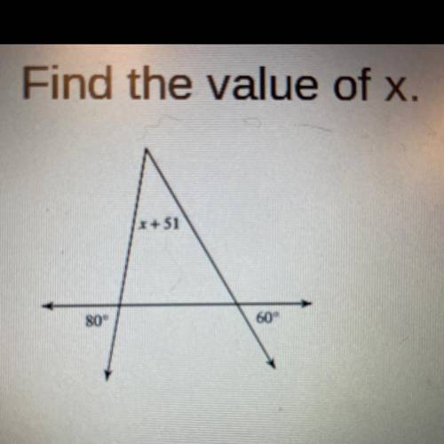 EXTERIOR ANGLE THEOREM
Find the value of x.
X=