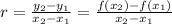 r=\frac{y_2-y_1}{x_2-x_1}=\frac{f(x_2)-f(x_1)}{x_2-x_1}