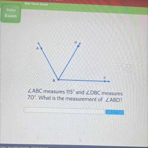 A
С
B
ZABC measures 115º and ZDBC measures
70°. What is the measurement of ZABD?