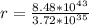 r=\frac{8.48*10^4^3}{3.72*10^3^5}