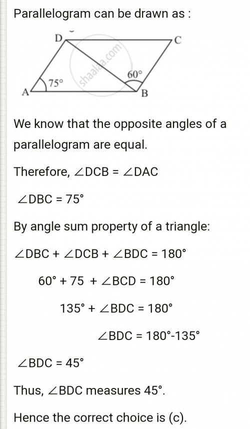 ABCD is a parallelogram in which DAB=75º and DBC = 60° then DCB= A) 60° B) 75° 459 D) 135°