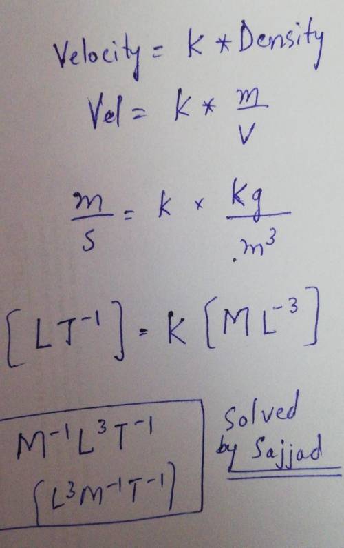 what is the si unit of k so that the equation: velocity = k × density is dimensionally correct? give